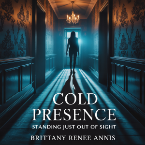 A cold presence standing just out of sight