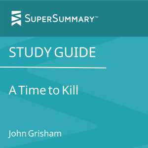 Study Guide: A Time to Kill by John Grisham (SuperSummary)-logo