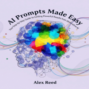AI Prompts Made Easy