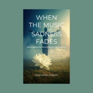 When the Music of Sadness Fades