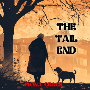 The Tail End (A Canine Crew Mystery—Book 7)