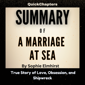 Summary of A Marriage at Sea