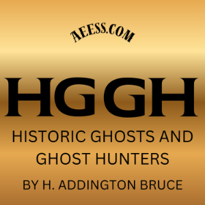 Historic Ghosts and Ghost Hunters