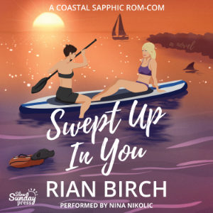 Swept Up In You