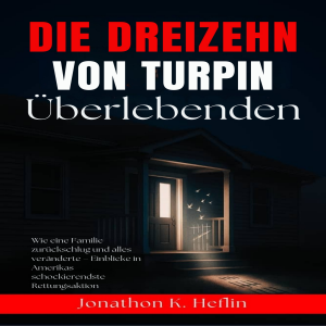 Die Dreizehn Überlebenden Von Turpin