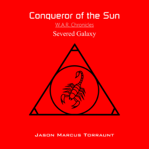 Conqueror of the Sun - Severed Galaxy