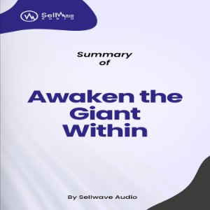 Summary of Awaken the Giant Within