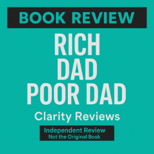 Rich Dad Poor Dad — Book Review — Robert Kiyosaki