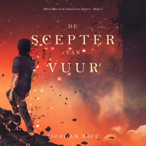 De Scepter van Vuur (Oliver Blue en de School voor Zieners – Boek 4)-logo