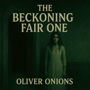 The Beckoning Fair One
