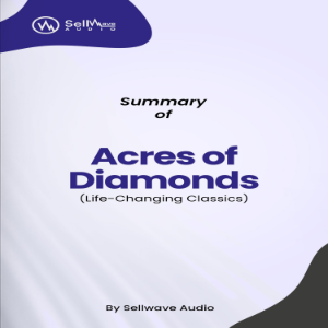 Summary of Acres of Diamonds