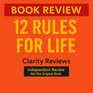 12 Rules for Life — Book Review — Jordan B. Peterson