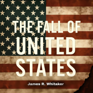 The Fall of United States