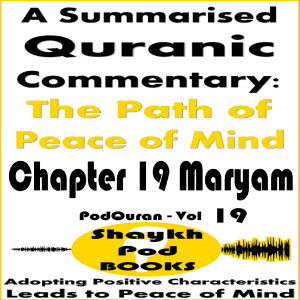 A Summarised Quranic Commentary: The Path of Peace of Mind – Chapter 19 Maryam-logo