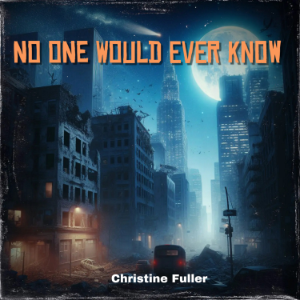 No one Would Ever Know