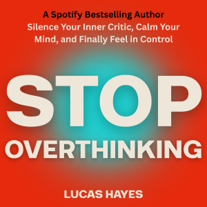 Stop Overthinking