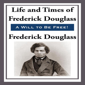Life and Times of Frederick Douglass-logo