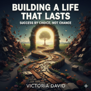 Building a Life That Lasts