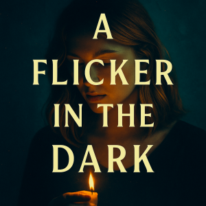 A flicker in the Dark