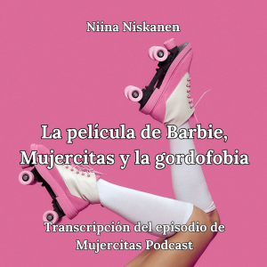 La película de Barbie, Mujercitas y la gordofobia-logo