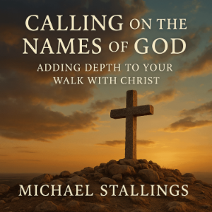 Calling on The Names of God: