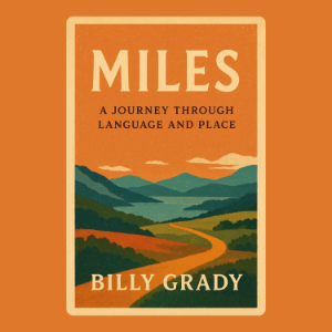 Miles: A Journey Through Language and Place