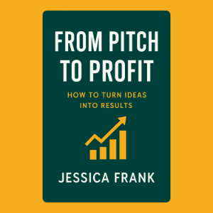 From Pitch to Profit