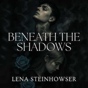 Beneath the Shadows