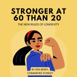 Stronger at 60 Than 20