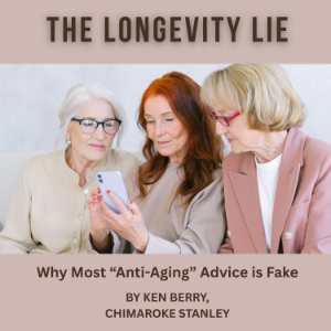 The Longevity Lie