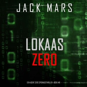 Lokaas Zero (Een Agent Zero Spionagethriller—Boek #8)-logo