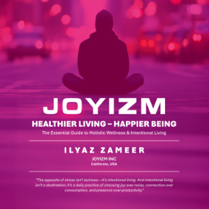 JOYIZM : Healthier Living & Happier Being