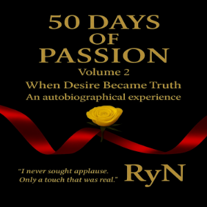 50 Days of Passion – When Lust Became Truth