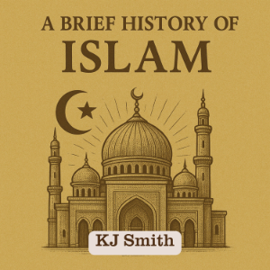 A Brief History of Islam