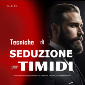 Tecniche di Seduzione per Timidi