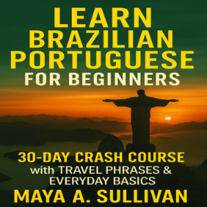 Learn Brazilian Portuguese for Beginners