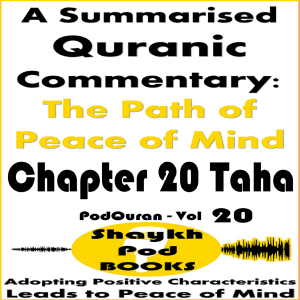 A Summarised Quranic Commentary: The Path of Peace of Mind – Chapter 20 Taha-logo