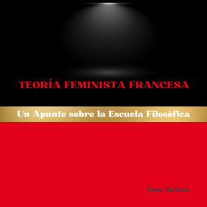 Teoría Feminista Francesa