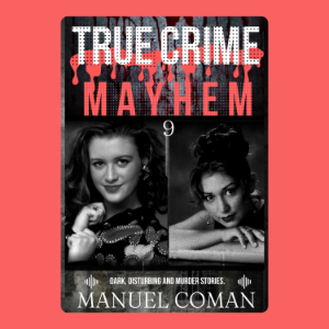 True Crime Mayhem Episodes 9
