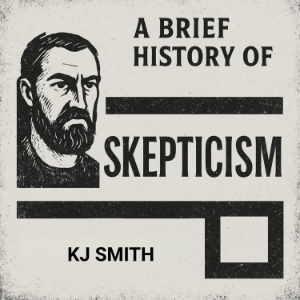 A Brief History of Skepticism