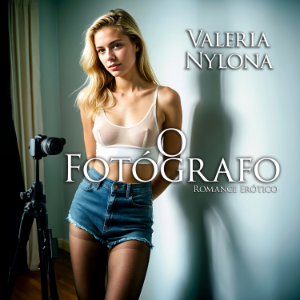 O Fotografó | Romance Erótico