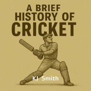 A Brief History of Cricket