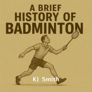 A Brief History of Badminton