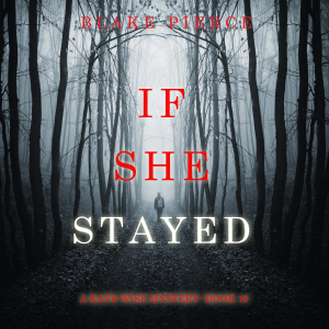 If She Stayed (A Kate Wise Mystery—Book 10)-logo
