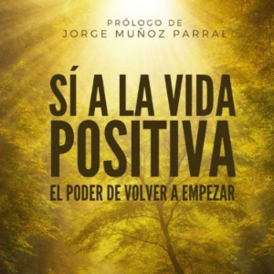 Sí a la vida positiva