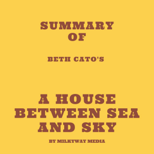 Summary of Beth Cato's A House Between Sea and Sky