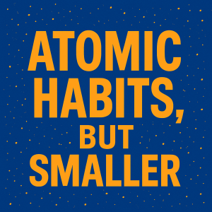 Atomic Habits, But Smaller-logo