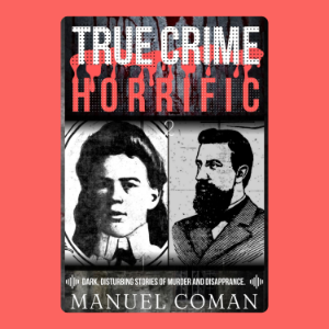 True Crime Horrific Episodes 2