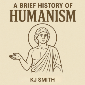 A Brief History of Humanism