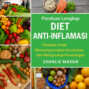 Diet Anti-Peradangan Lengkap: Panduan Anda untuk Makan yang Meminimalkan Peradangan dan Memaksimalkan Kesehatan-logo
